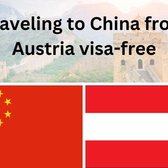 Traveling to China from Austria visa-free