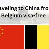 Traveling to China from Belgium visa-free