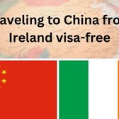 Traveling to China from Ireland visa-free